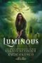 [Dragon's Creed 01] • Luminous_Dragon's Creed_A Reverse Harem Urban Fantasy